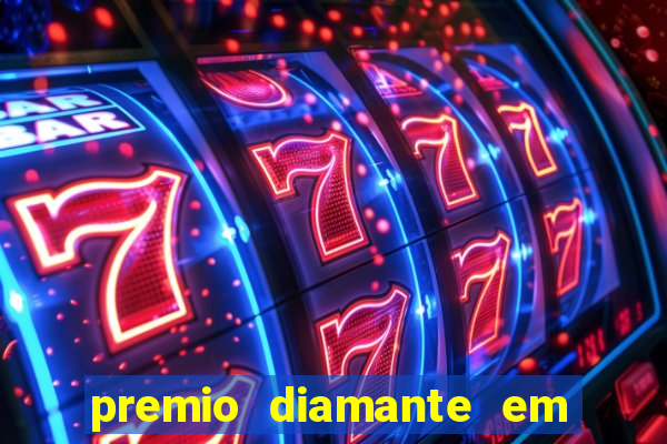premio diamante em dinheiro blaze